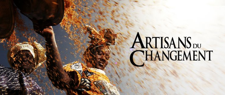 Documentaire Les Artisans Du Changement